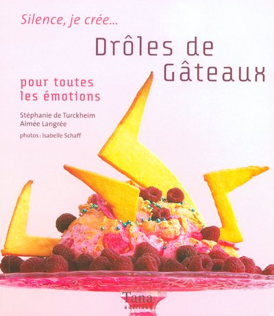 Livre Silence, je crée... drôles de gâteaux - Stéphanie de Turckheim (Livre d'occasion) - ISBN 28...