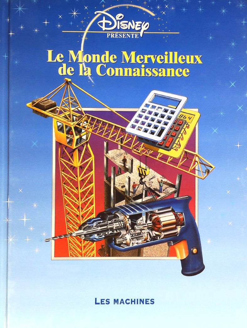 Livre Les machines - Disney (Livre d'occasion) - ISBN 2846341931