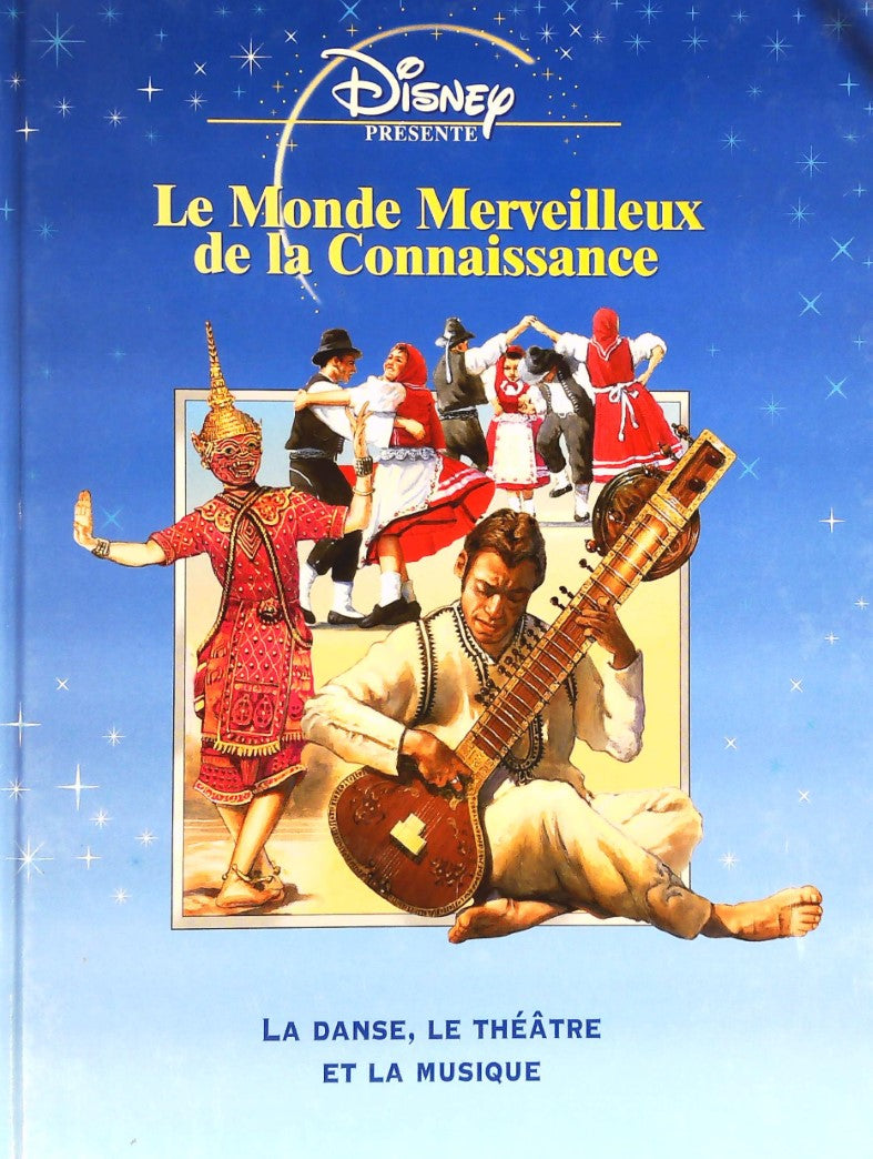 Livre La danse, le théâtre et la musique - Disney (Livre d'occasion) - ISBN 2846341974