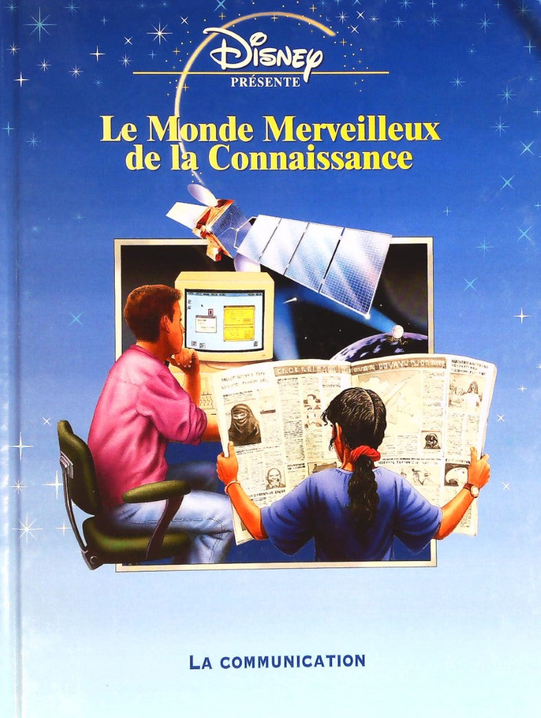 Livre ISBN 2846342024 Le monde merveilleux de la connaissance : La communication (Disney)