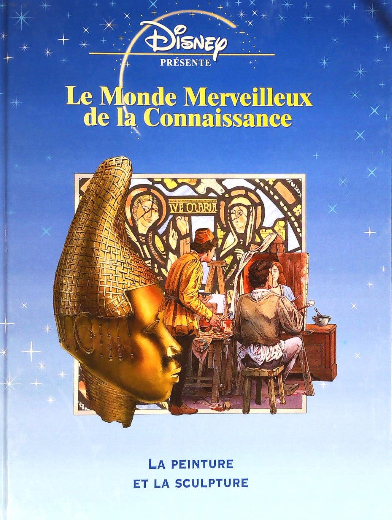 Livre La peinture et la sculpture - Disney (Livre d'occasion) - ISBN 2846342032