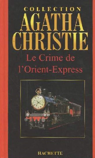 Livre Le crime de l'Orient Express - Agatha Christie (Livre d'occasion) - ISBN 284634275X