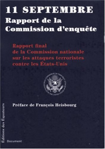 Livre 11 Septembre : Rapport de la commission d'enquête - Rapport final de la Commission national...