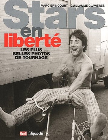 Livre Stars en liberté : Les plus belles photos de tournage - Marc Brincourt (Livre d'occasion) -...