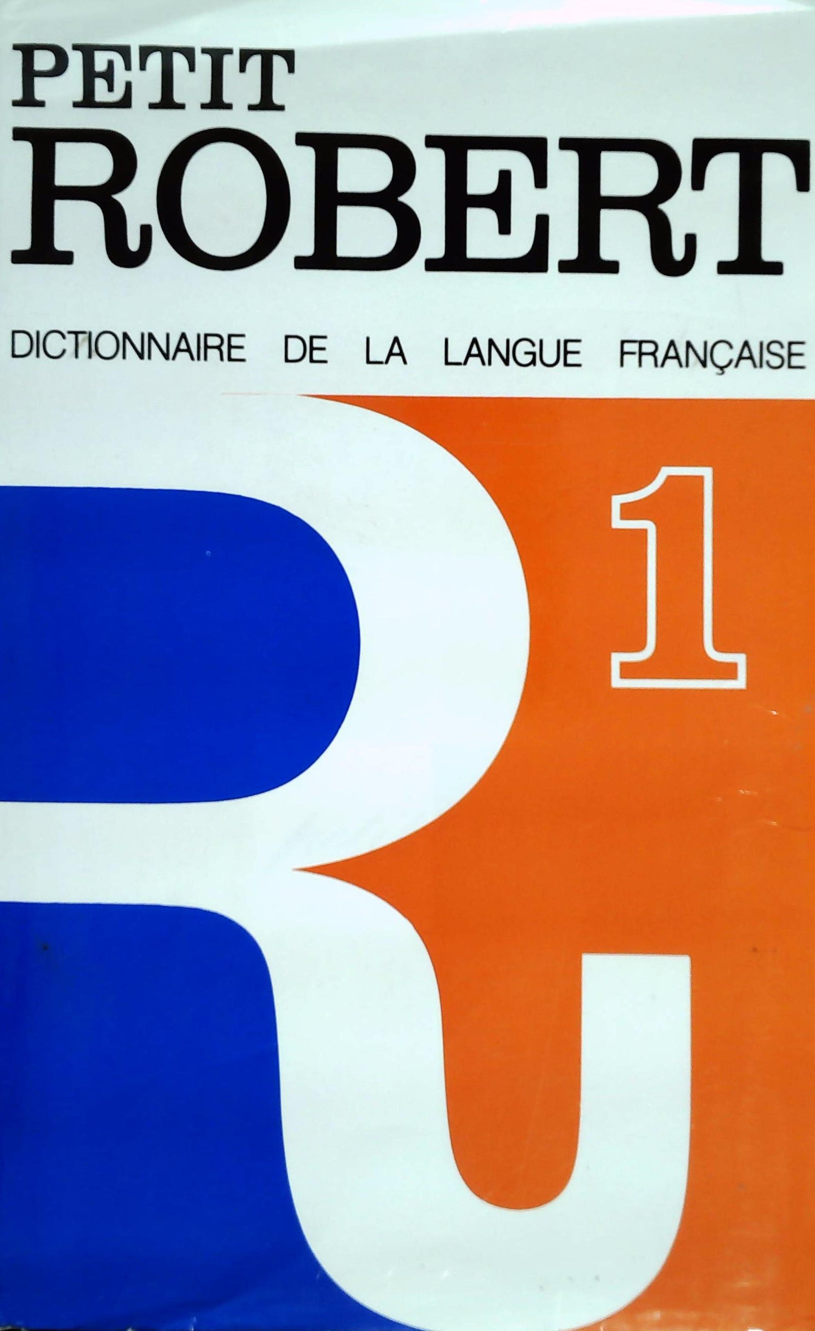 Livre Le Petit Robert 1 : Dictionnaire de la langue française - Collectif (Livre d'occasion) - IS...