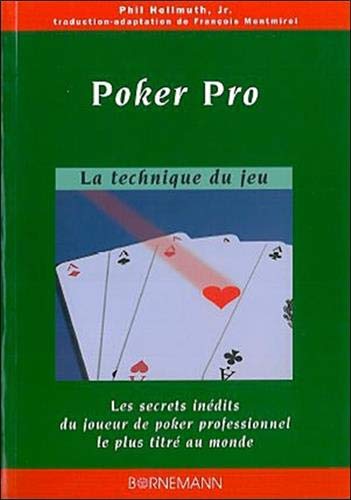 Livre Poker Pro : La technique du jeu - Phil Hellmuth (Livre d'occasion) - ISBN 2851826573