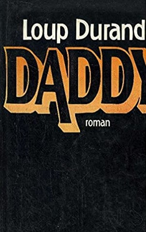 Livre Daddy - Loup Durand (Livre d'occasion) - ISBN 2855653495