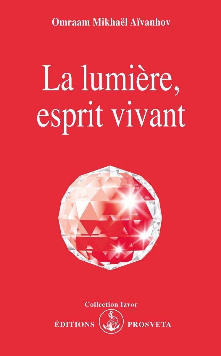 Livre La lumière, esprit vivant - Omraam Mikhaël Aïvanhov (Livre d'occasion) - ISBN 2855662354