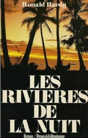 Livre Les rivières de la nuit - René Hardy (Livre d'occasion) - ISBN 2856161766