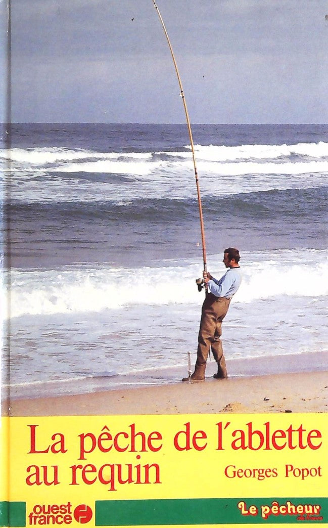 La pêche de l'ablette au requin - Georges Popot