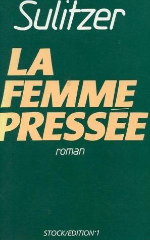 Livre La femme pressée - Paul-Loup Sulitzer (Livre d'occasion) - ISBN 2863912127