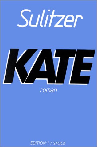 Livre Kate - Paul-Loup Sulitzer (Livre d'occasion) - ISBN 2863912674