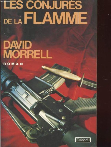 Livre Les conjurés de la flamme - David Morrell (Livre d'occasion) - ISBN 2863915088