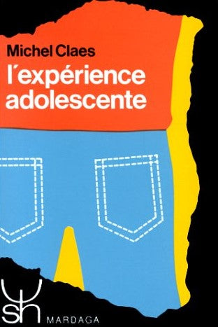 Livre L'expérience adolescente - Michel Claes (Livre d'occasion) - ISBN 2870091761
