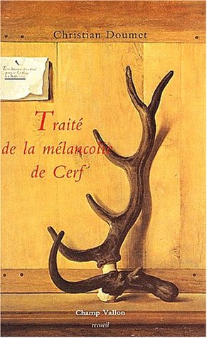 Livre Traité de mélancolie de Cerf - Christian Doumet (Livre d'occasion) - ISBN 2876731525