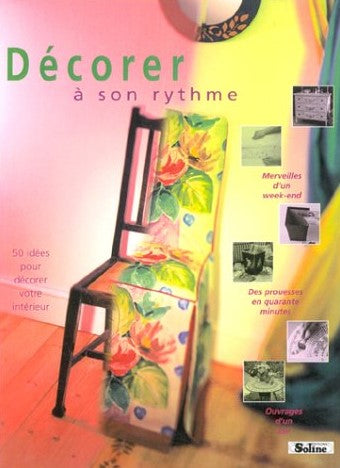 Livre Décorer à son rythme : 50 idées pour décorer votre intérieur - Maggie Colvin (Livre d'occas...