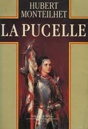 Livre La pucelle - Hubert Monteilhet (Livre d'occasion) - ISBN 2877060063