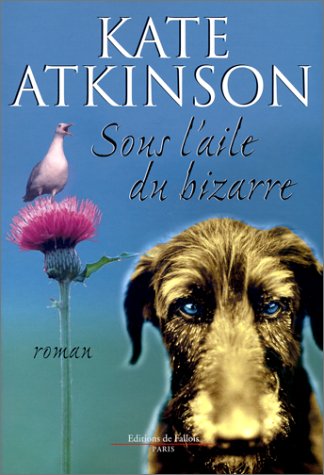 Livre Sous l'aile du bizarre - Kate Atkinson (Livre d'occasion) - ISBN 2877063828