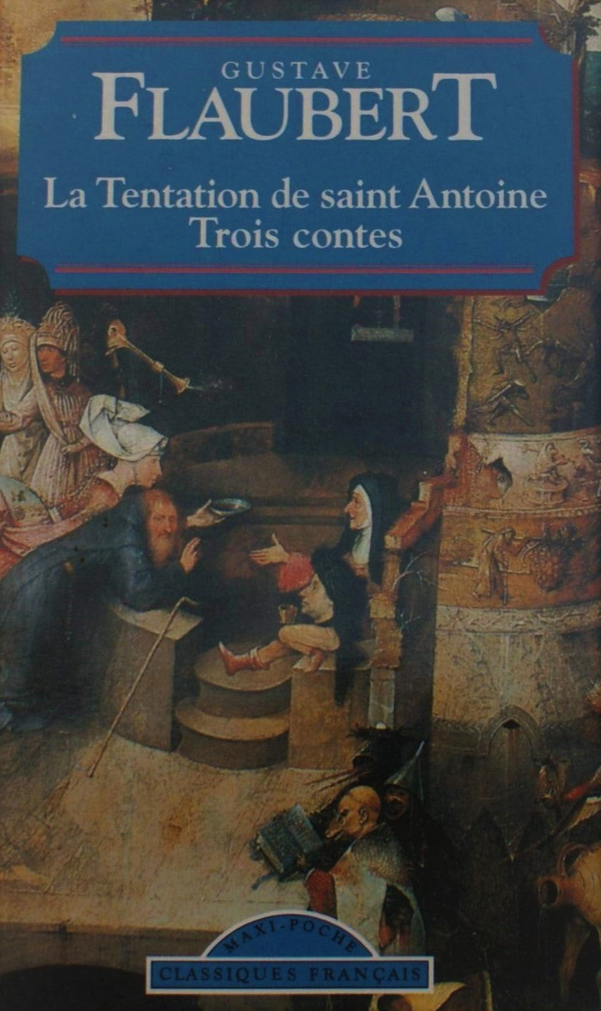 Livre La tentation de saint Antoine - Trois contes - Gustave Flaubert (Livre d'occasion) - ISBN 2...