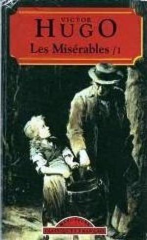Classiques Français : Les Misérables T.1 - Victor Hugo