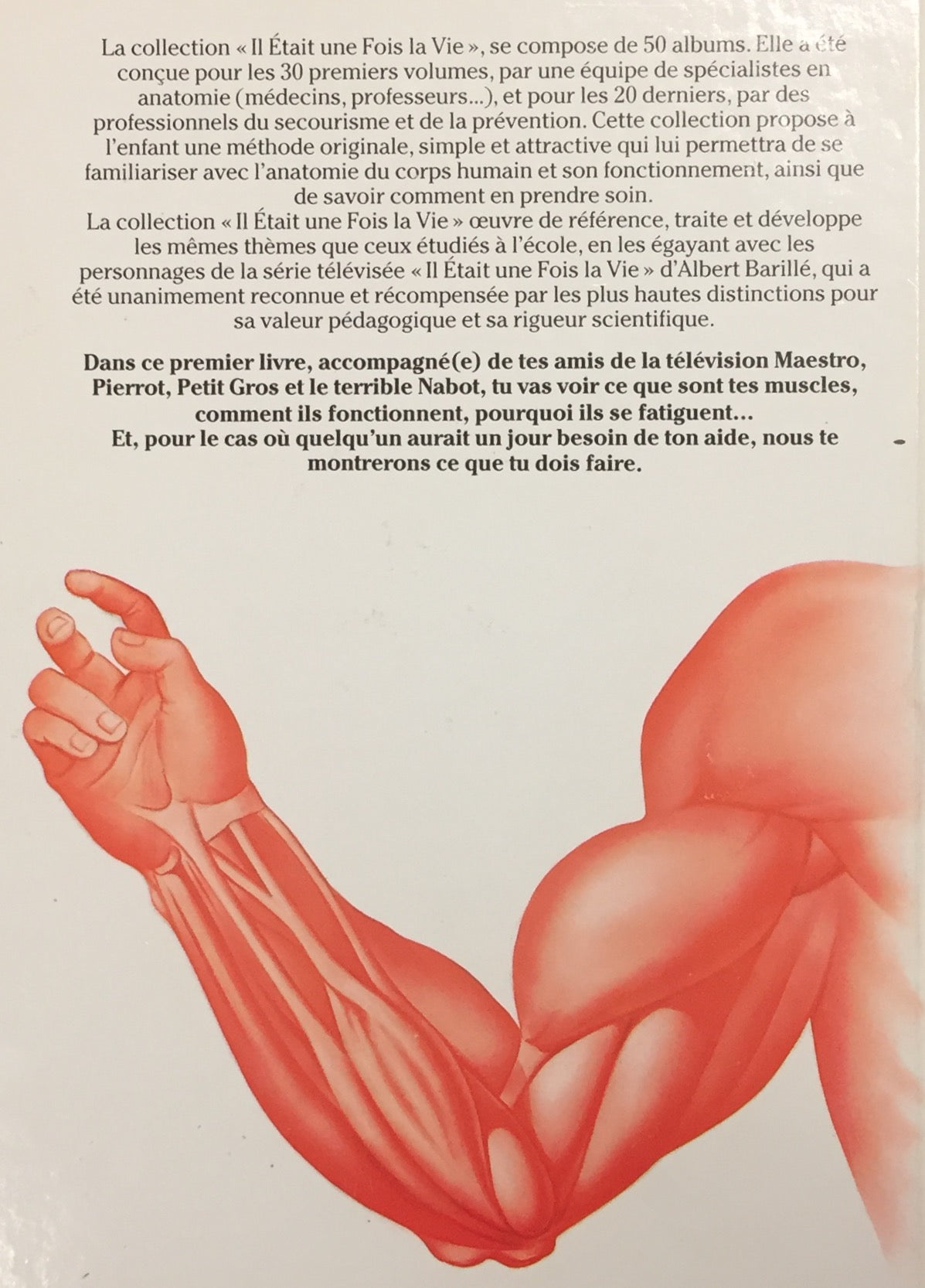 Le corps humain : Il était une fois la vie # 1 : Les muscles