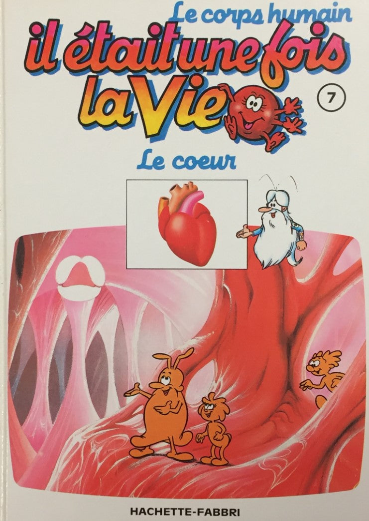 Livre ISBN 2877870324 Le corps humain : Il était une fois la vie # 7 : Le coeur