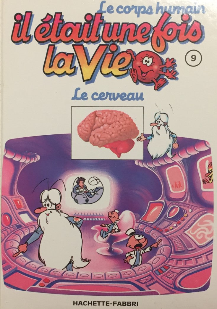 Livre ISBN 2877870391 Le corps humain : Il était une fois la vie # 9 : Le cerveau