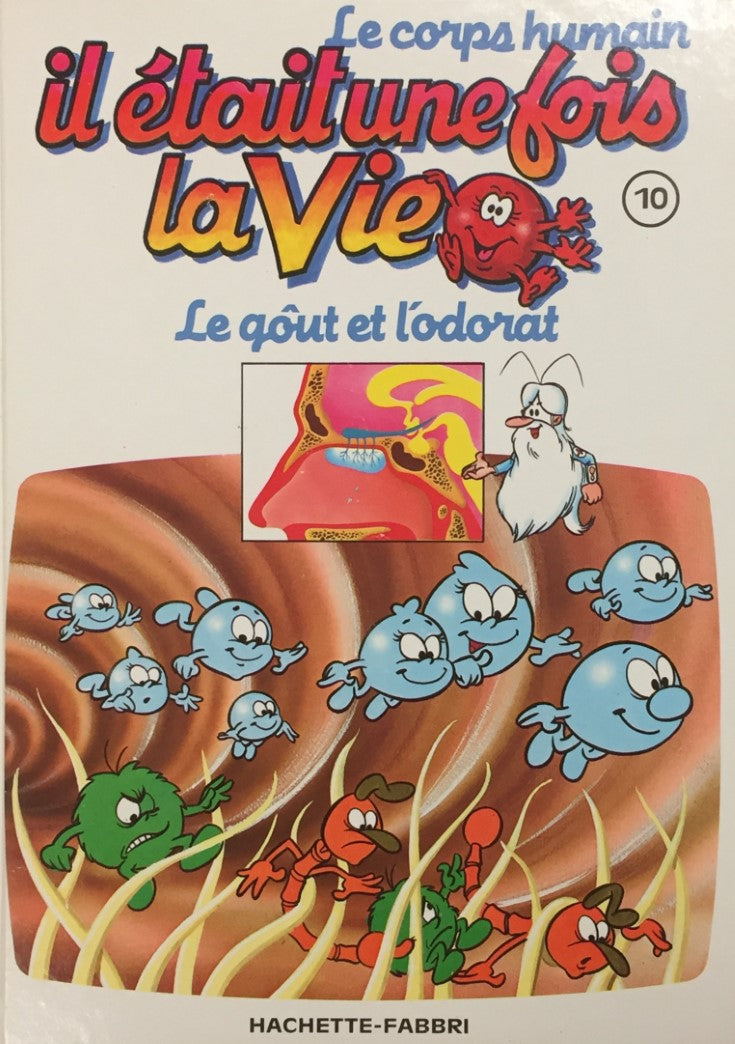 Livre ISBN 2877870405 Le corps humain : Il était une fois la vie # 10 : Le goût et l'odorat