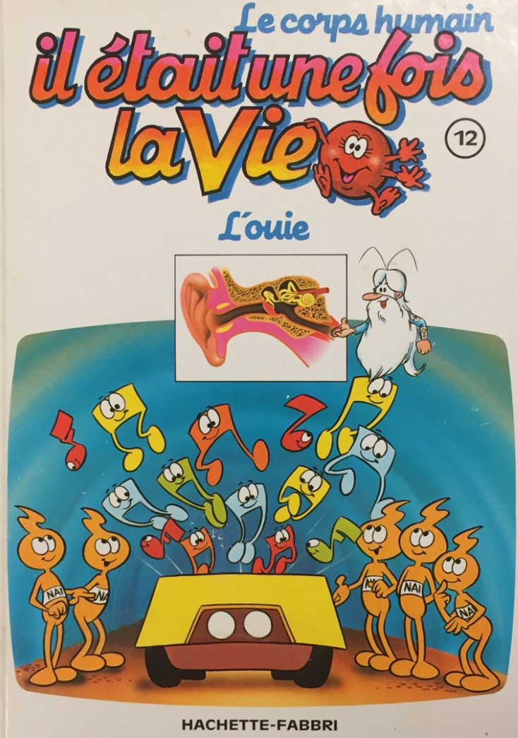 Livre ISBN 2877870421 Le corps humain : Il était une fois la vie # 12 : L'ouie