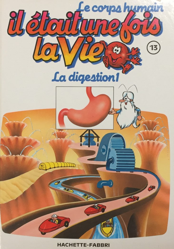 Livre ISBN 287787043X Le corps humain : Il était une fois la vie # 13 : La digestion 1