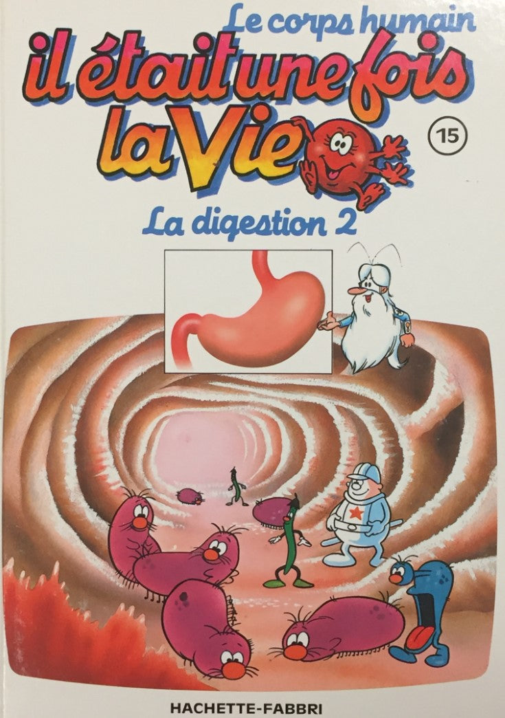 Livre ISBN 2877870456 Le corps humain : Il était une fois la vie # 15 : La digestion 2