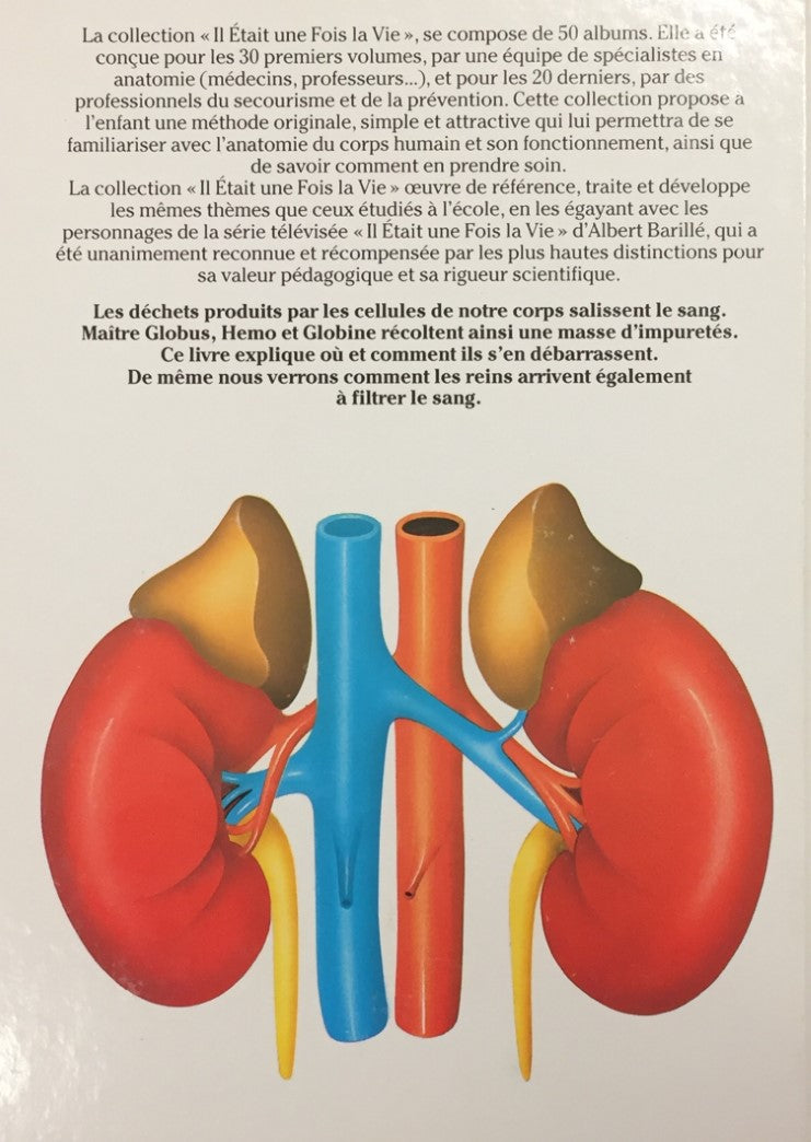 Le corps humain : Il était une fois la vie # 17 : Les reins