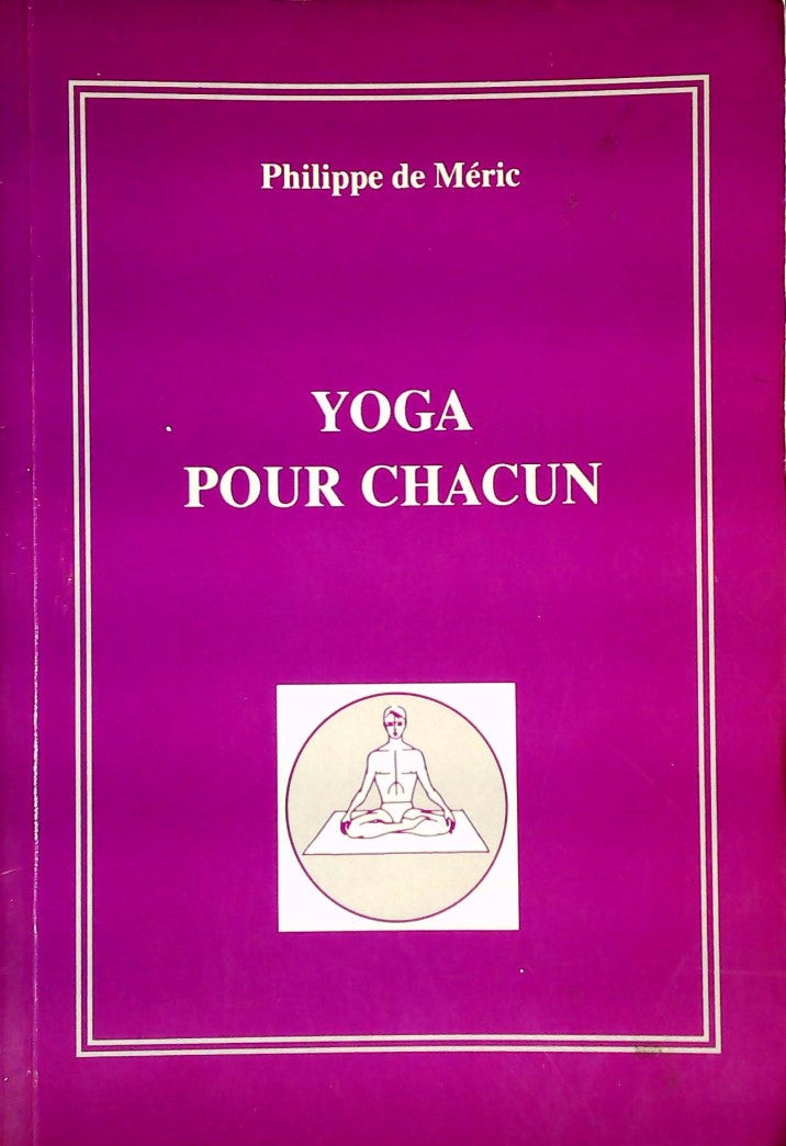 Livre Yoga pour chacun - Philippe de Méric (Livre d'occasion) - ISBN 2881810209
