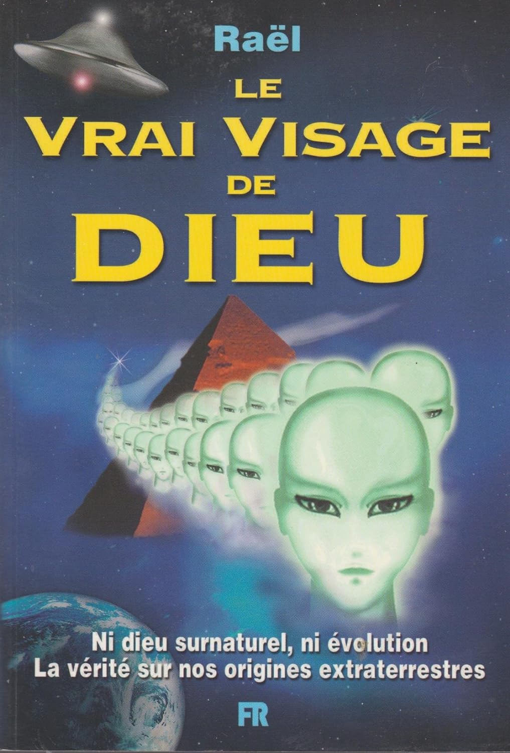 Livre Le vrai visage de Dieu - Raël (Livre neuf) - ISBN 2883950075