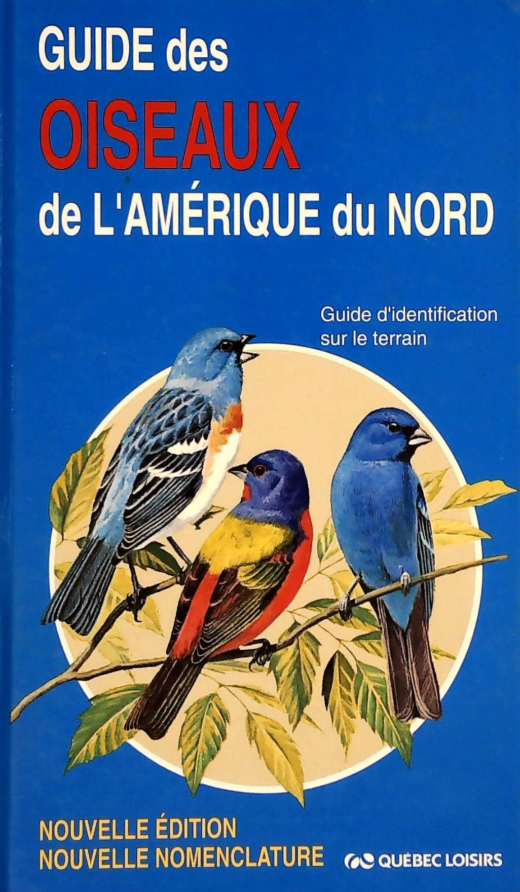 Livre Guide des oiseaux de l'amérique du nord (Livre d'occasion) - ISBN 2890003760
