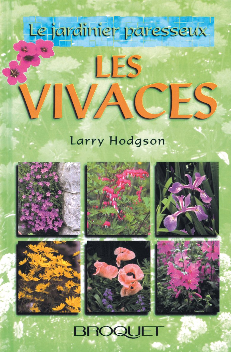 Livre Les vivaces - Larry Hodgson (Livre d'occasion) - ISBN 2890004422