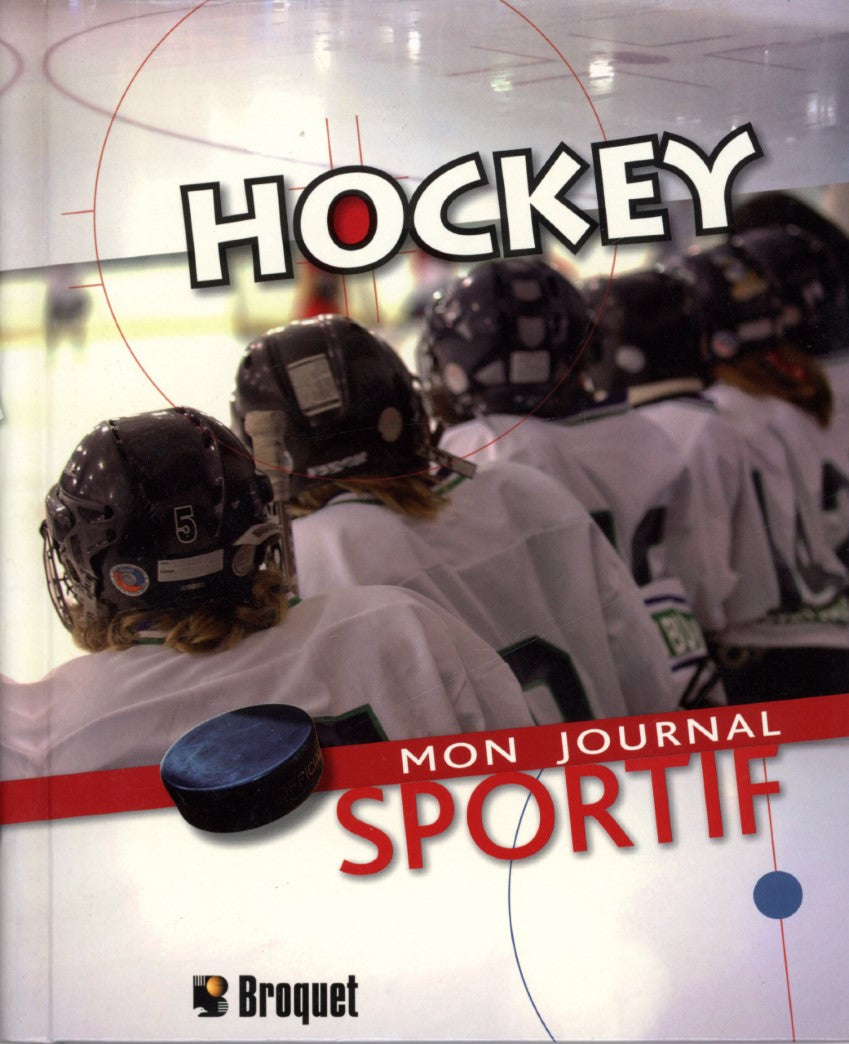 Hockey : Mon journal sportif - Stéphanie Beaudet