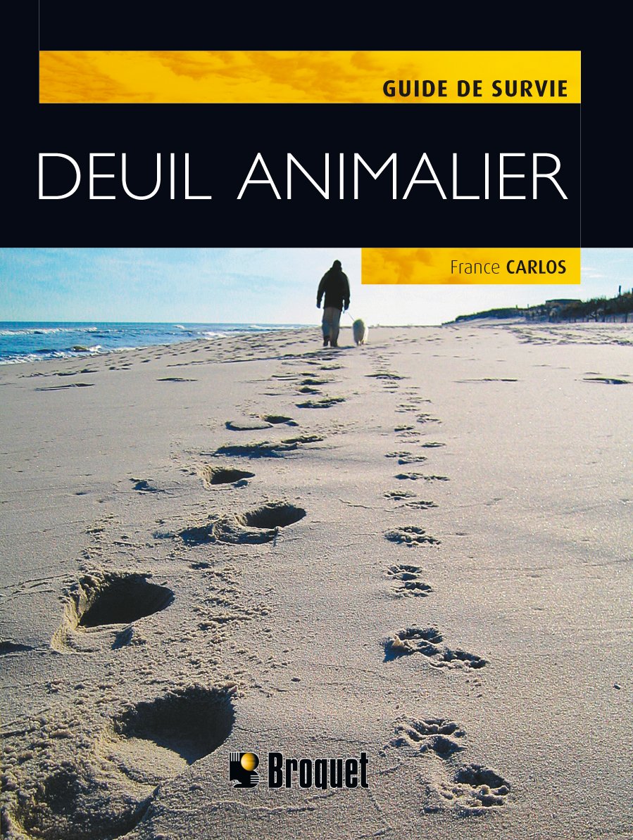 Livre Guide de survie : Deuil animalier - France Carlos (Livre d'occasion) - ISBN 2890009599