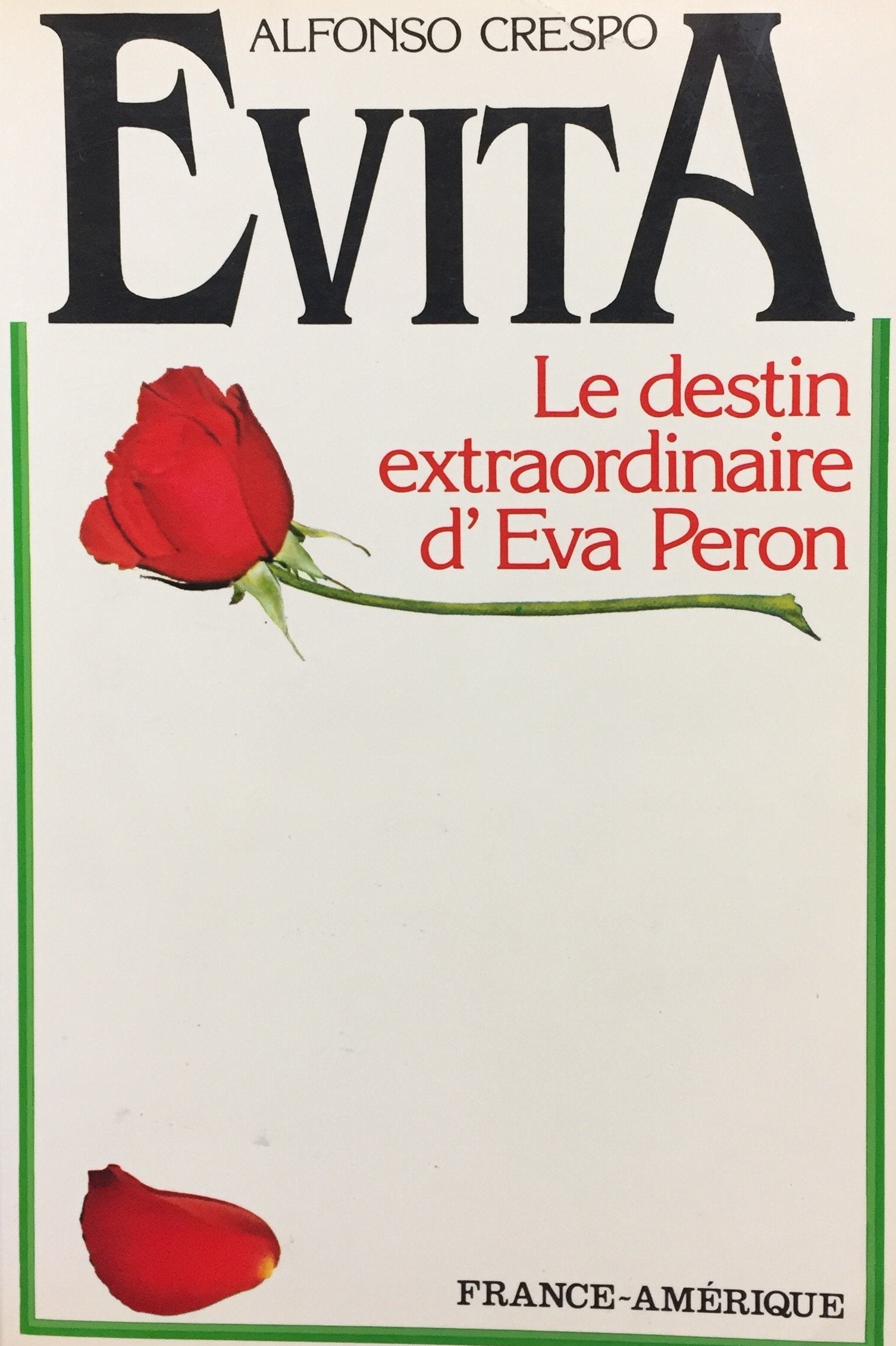 Livre ISBN 2890011259 Evita : Le destin extraordinaire d'Eva Peron (Alfonso Crespo)