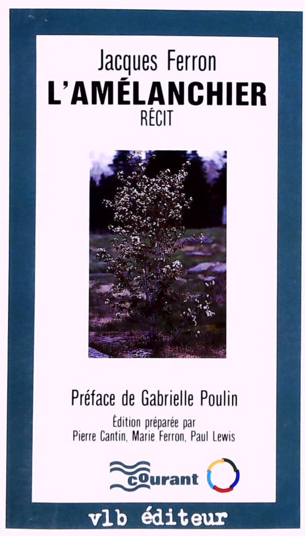 L'Amélanchier : Récit - Jacques Ferron