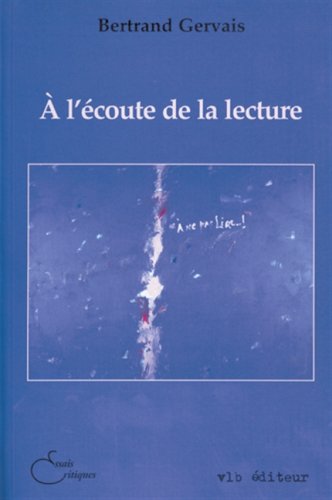 Livre À l'écoute de la lecture - Bertrand Gervais (Livre d'occasion) - ISBN 2890055612