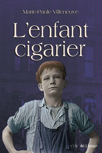 Livre L'enfant cigarier (Marie-Paule Villeneuve) (Livre d'occasion) - ISBN 2890057100