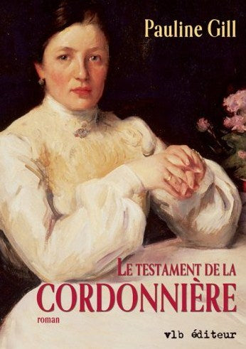 Livre Le testament de la cordonnière (Pauline Gill) (Livre d'occasion) - ISBN 2890057364