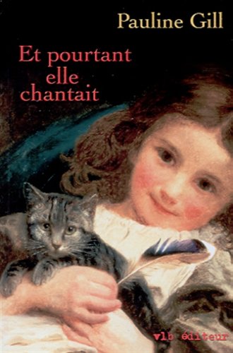 Livre Et pourtant elle chantait - Pauline Gill (Livre d'occasion) - ISBN 2890057763