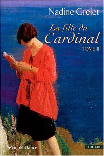 Livre La fille du cardinal - Nadine Grelet (Livre d'occasion) - ISBN 2890059324