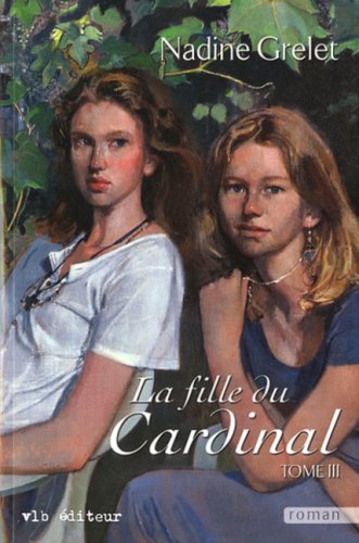Livre La fille du cardinal - Nadine Grelet (Livre d'occasion) - ISBN 2890059758