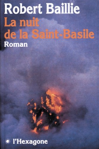 Livre La nuit de la Saint-Basile - Robert Baillie (Livre d'occasion) - ISBN 2890063933