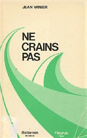 Livre Ne crains pas - Jean Vanier (Livre d'occasion) - ISBN 2890072533