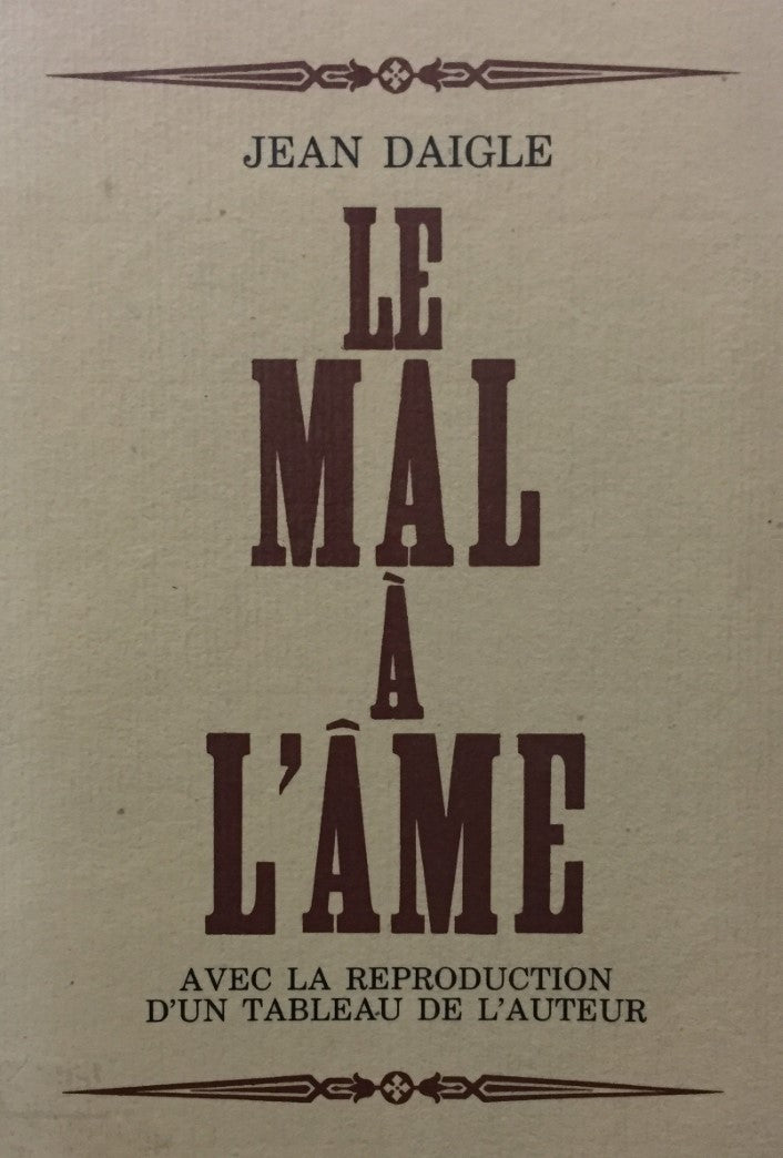 Livre Le mal à l'âme - Jean Daigle (Livre d'occasion) - ISBN 289018045X