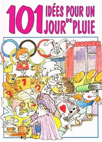 Livre 101 idées pour un jour de pluie (Livre d'occasion) - ISBN 2890191990